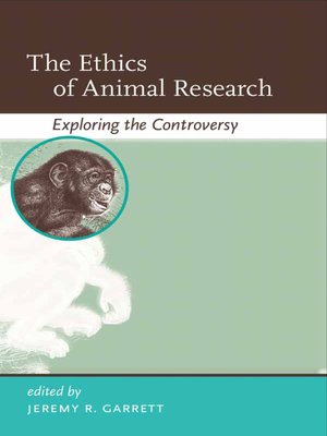 cover image of The Ethics of Animal Research